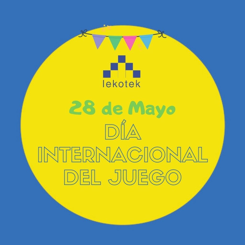 28 de Mayo: DÍA INTERNACIONAL DEL JUEGO