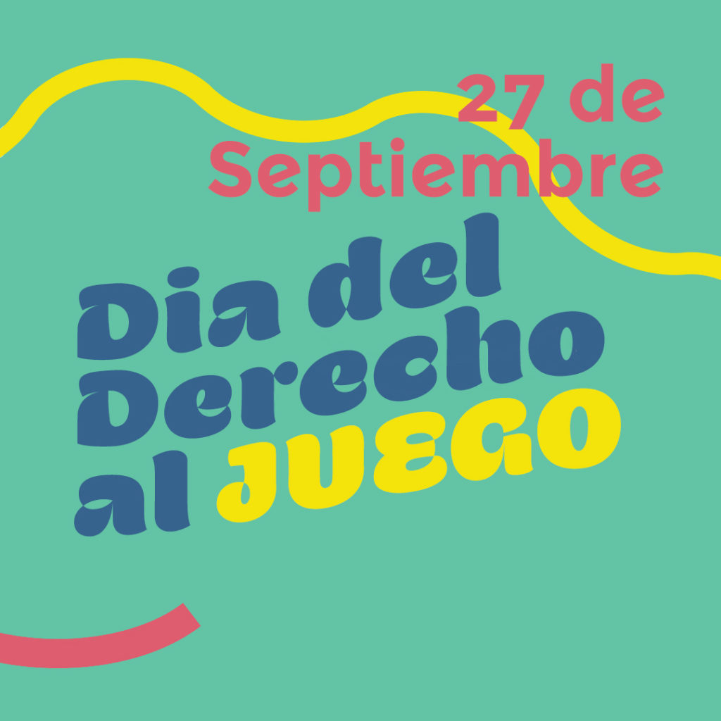 27 de Septiembre: DÍA DEL DERECHO AL JUEGO