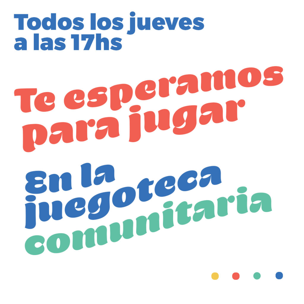 VOLVEMOS A LA PRESENCIALIDAD EN LA JUEGOTECA COMUNITARIA